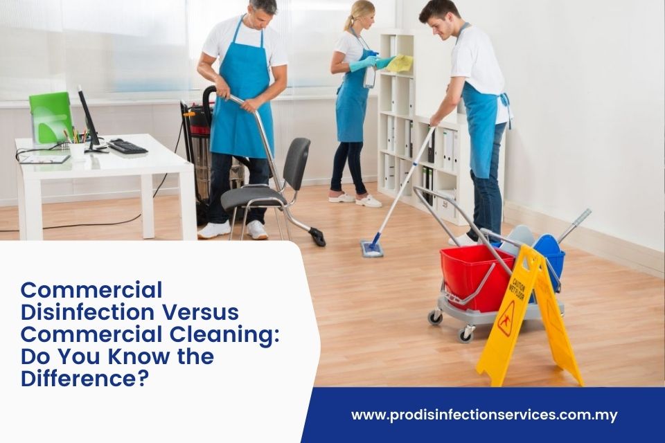 Commercial Disinfection Versus Commercial Cleaning: Do You Know the Difference?