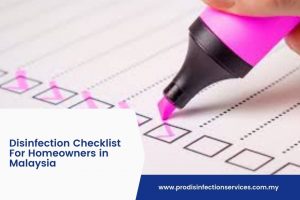 Disinfection Checklist For Homeowners in Malaysia